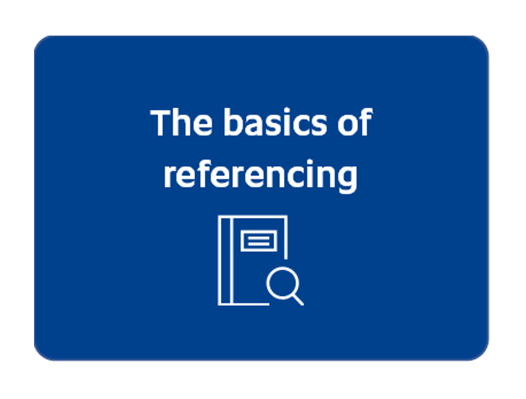 Click here to learn about the basics of referencing 